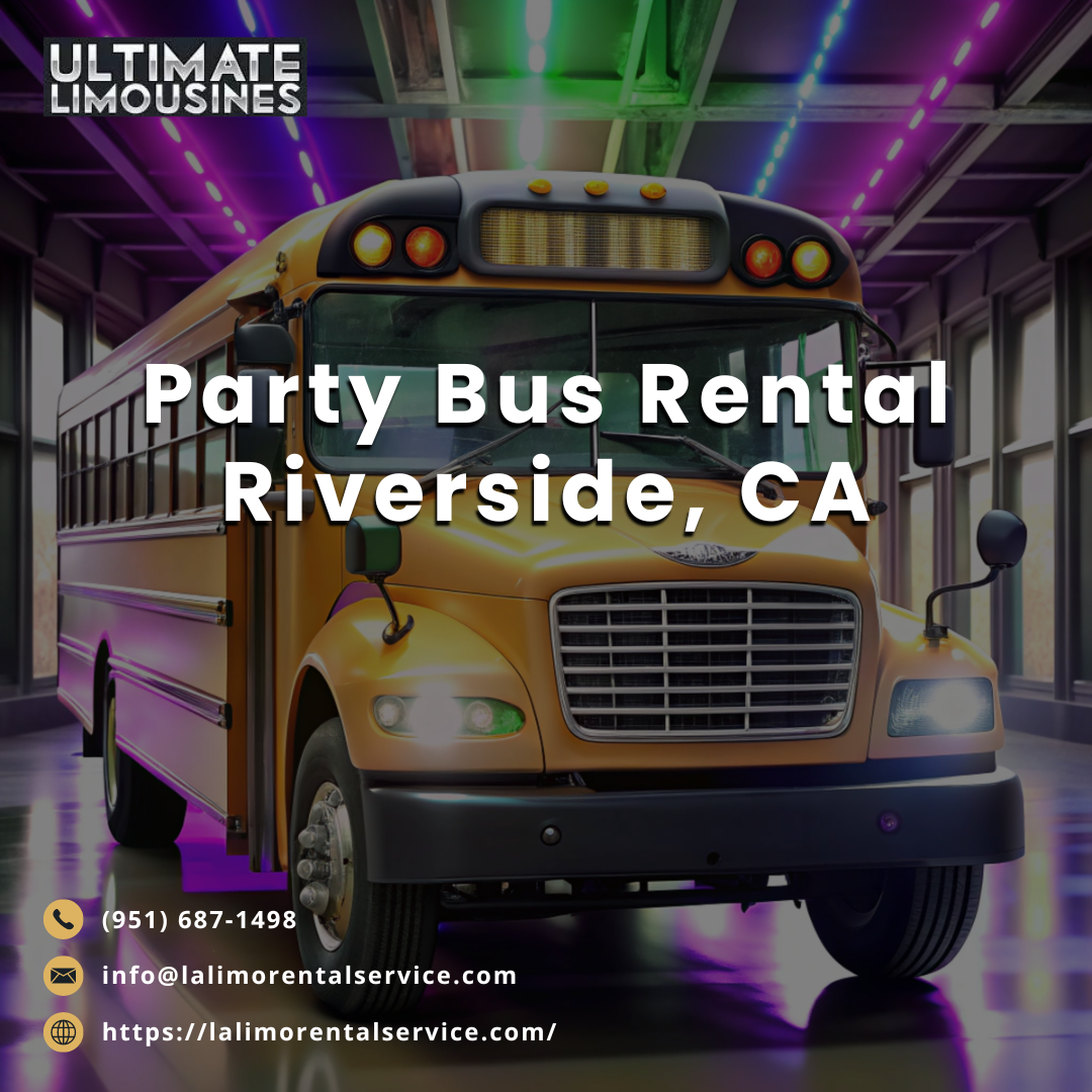 Party Bus Rental Riverside CA